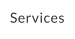 Services