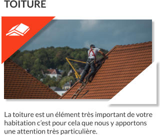 La toiture est un élément très important de votre habitation c’est pour cela que nous y apportons une attention très particulière. TOITURE